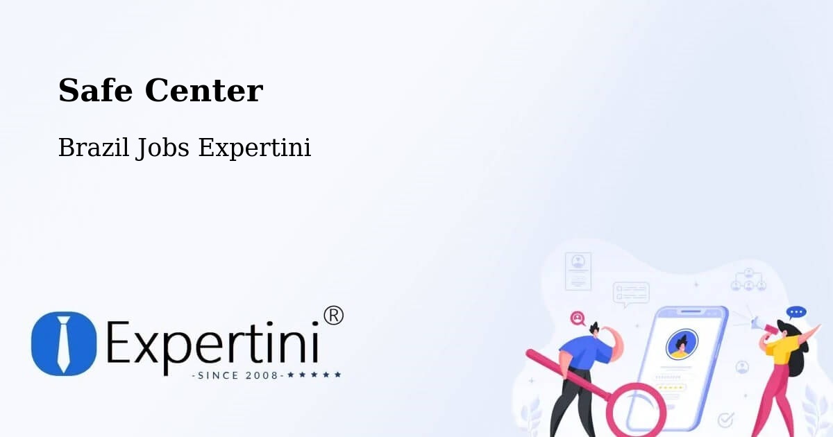 Safety Center – Candiba - Brazil Jobs Expertini